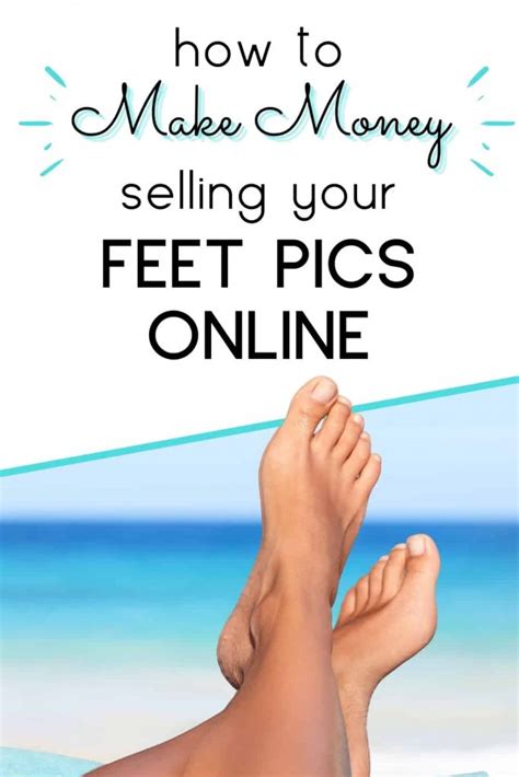 paypal for feet pics|How To Sell Feet Pics Online & Make Extra Money In。